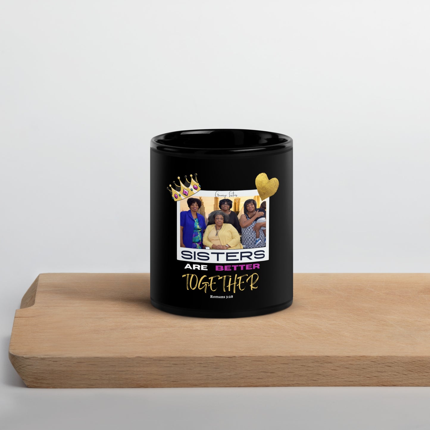 George Sisters Are Better Together Black Glossy Mug