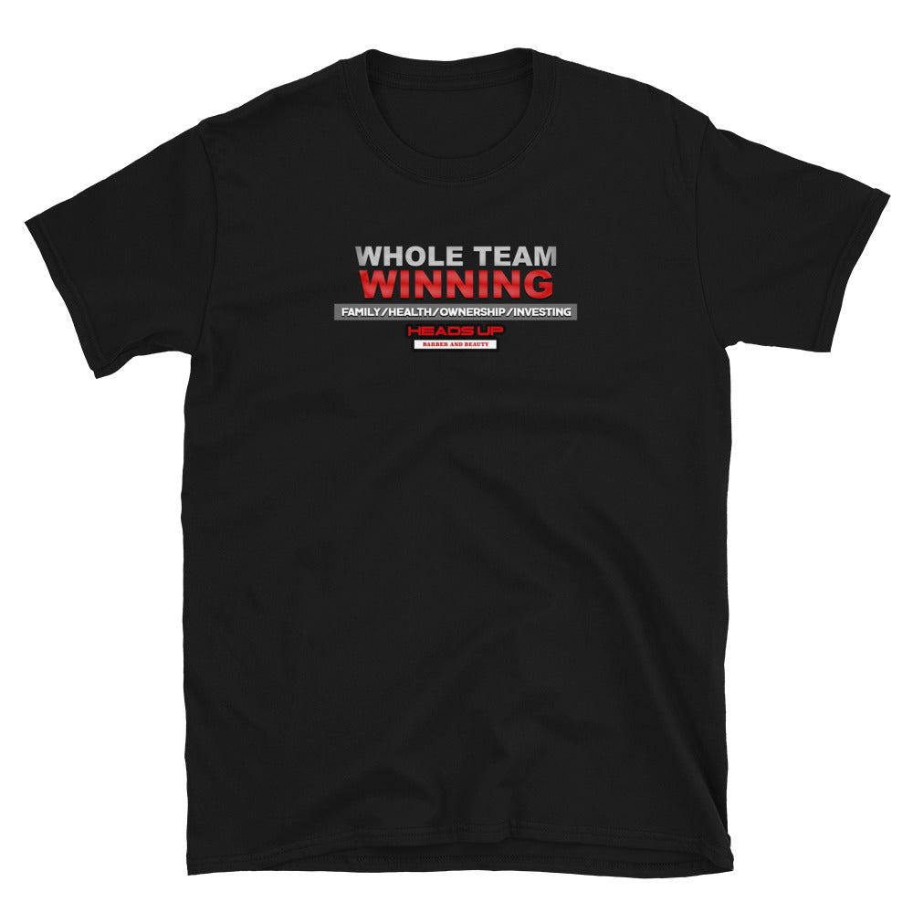 Heads Up Whole Team Winning T-Shirt