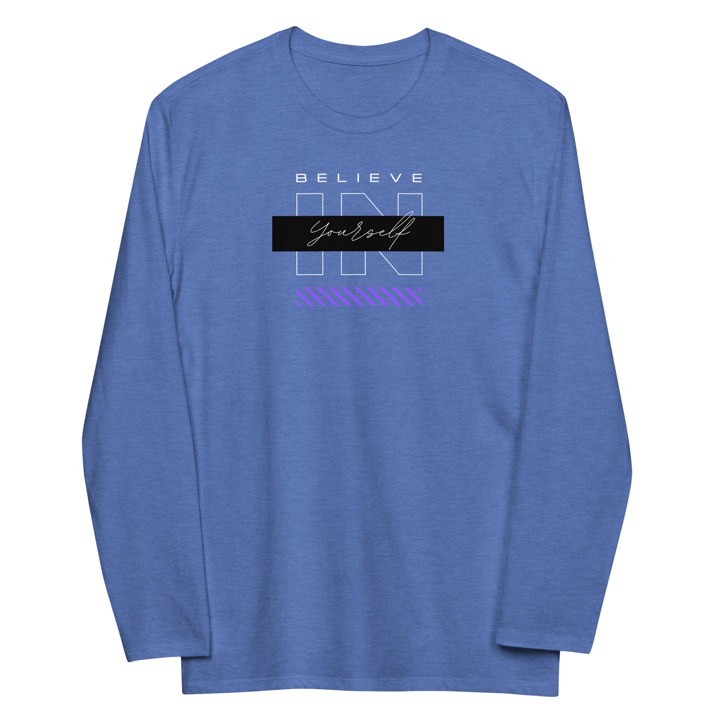 Believe in Your Periodt Unisex fashion long sleeve shirt